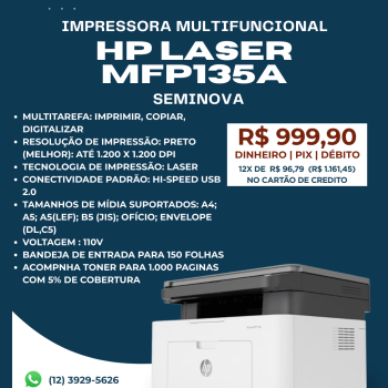 IMPRESSORA MULTIFUNCIONAL HP LASER MFP135A / 110V (SEMINOVA)