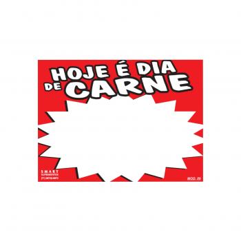 #CARTAZ MOD. 09 HOJE E DIA DE CARNE 16x21 cm