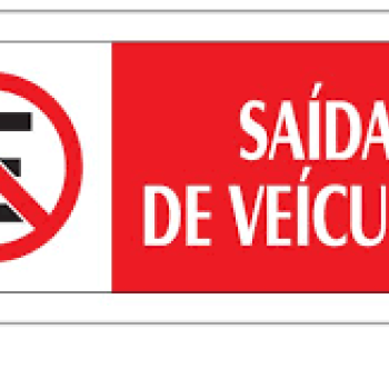 PLACA SAIDA DE VEICULOS - PQ - VERMELHA - PL EM PS - 20 X 7CM - 1UN