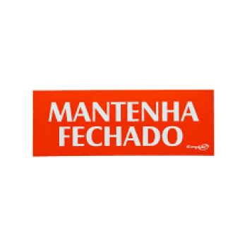 PLACA MANTENHA FECHADO - PQ - VERMELHA - PL EM PS - 20 X 7CM - 1UN