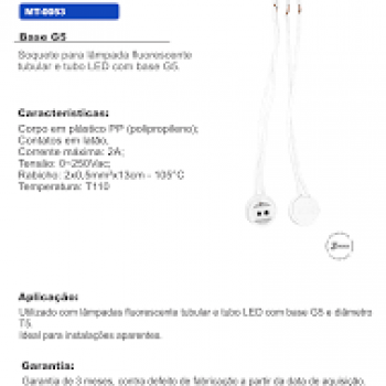 BASE G5, PLASTICO C/ RABICHO, P/ LAMP. TUBULAR T5 2A/0250V, COR BRANCO, (BL 2UN)
