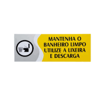 PLACA MANTER O BANHEIRO LIMPO - PQ - AMARELA - PL EM PS - 20 X 7CM - 1UN