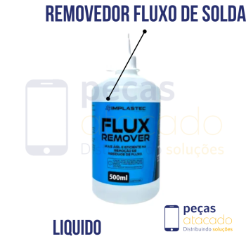REMOVEDOR DE FLUXO DE SOLDA 500ML  IMPLASTEC