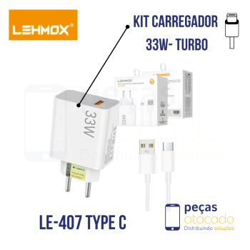 KIT CARREGADOR (LEHMOX) USB PARA TIPO C 33W (LE-407TYPEC)