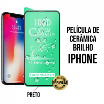 Película de Cerâmica Brilho para iPhone XR e iPhone 11 Preta