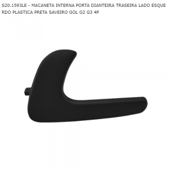 MACANETA INTERNA VW SAVEIRO GOL G2 G3 4P PORTA DIANTEIRA TRASEIRA LADO ESQUERDO PLASTICA PRETA SIMILAR: S201593LE