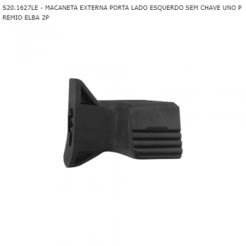 MACANETA EXTERNA FIAT UNO PREMIO ELBA 2P PORTA LADO ESQUERDO SEM CHAVE SIMILAR: S201627LE