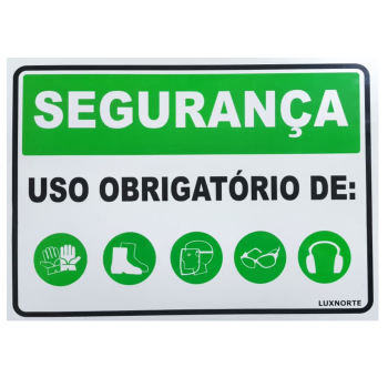 PLACA PVC 25X35CM LUXNORTE BR (USO OBRIG.: LUVA,BOTA,FACIAL,ÓCULOS,ABAFADOR)