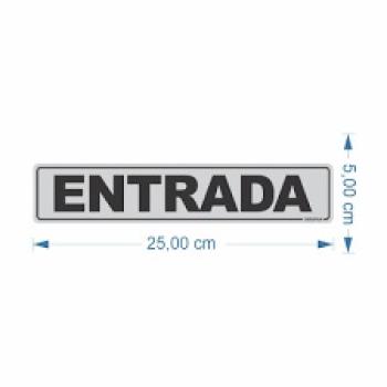 Placa de Sinalização Entrada 25x5cm - Grespan