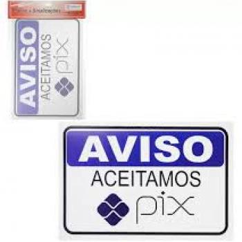 Placa de Sinalização 20x30 Aviso Aceitamos Pix - Pacific Flowers - Pacific Flowers