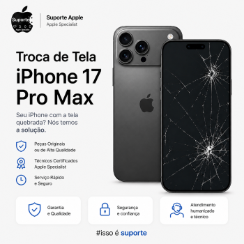 Troca de Tela iPhone 17 Pro Max