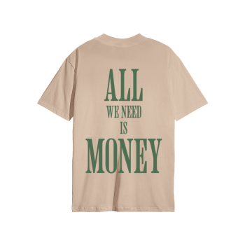 Street Life - All We Need Is Money (Basic Streetwear)