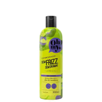 CONDICIONADOR OH MY SEM FRIZZ, SEM DRAMA 300ML
