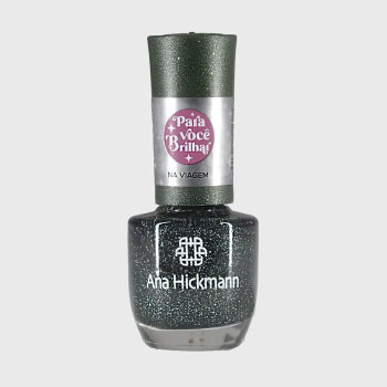 ESMALTE ANA HICKMANN PRA VOCÊ BRILHAR NA VIAGEM