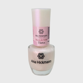 ESMALTE ANA HICKMANN EFEITOS MAGIA DA SEREIA