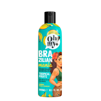 CONDICIONADOR OH MY BRAZILIAN MANIA TROPICAL FRUITS 300ML
