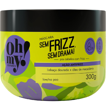 MÁSCARA OH MY SEM FRIZZ SEM DRAMA 300G