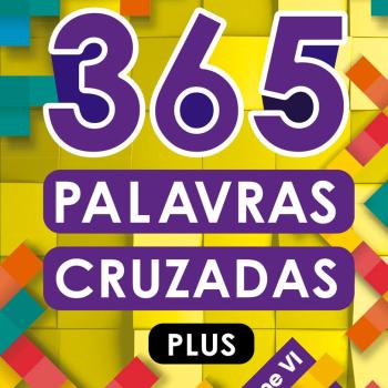 365 PALAVRAS CRUZADAS PLUS - VOLUME VI