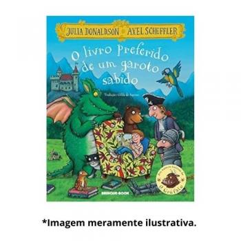 LIVRO PREFERIDO DE UM GAROTO SABIDO, O | Julia Donaldson
