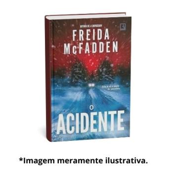 ACIDENTE, O |  Freida McFadden