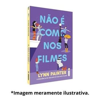 NAO E COMO NOS FILMES | Lynn Painter