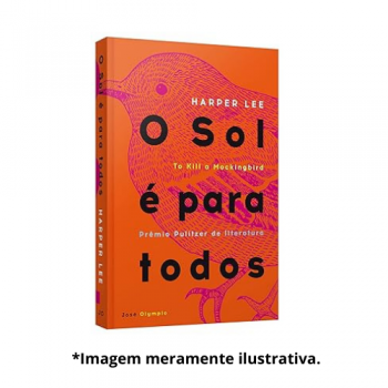 SOL E PARA TODOS, O | Harper Lee