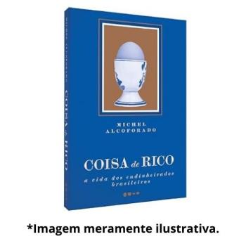 COISA DE RICO | Michel Alcoforado
