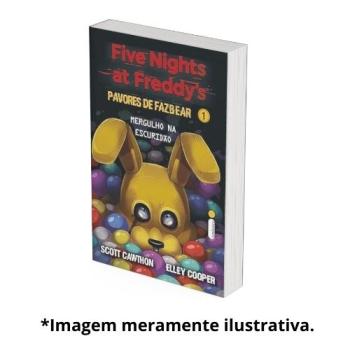 PAVORES DE FAZBEAR - MERGULHO NA ESCURIDAO - VOL 1 | Scott Cawthon