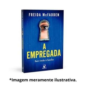 EMPREGADA, A - LIVRO 1|  Freida McFadden