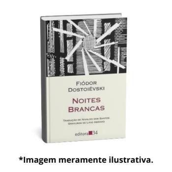 NOITES BRANCAS | Fiódor Dostoiévski