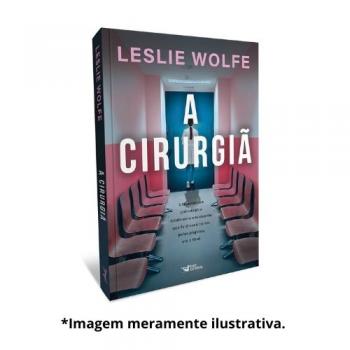 CIRURGIA, A | LESLIE WOLFE
