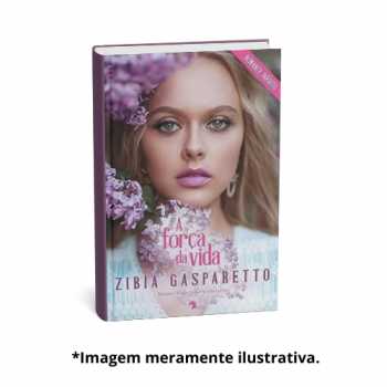 FORCA DA VIDA, A | Zibia Gasparetto