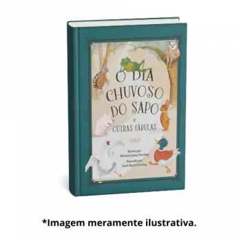 DIA CHUVOSO DO SAPO E OUTRAS FABULAS, O | MICHAEL JAMES DOWLING