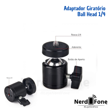 ADAPTADOR GIRATÓRIO BALL HEAD 1/4