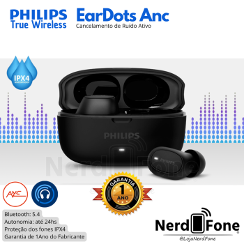 FONE TWS PHILIPS 5.4 IPX4; EARDOTS ANC