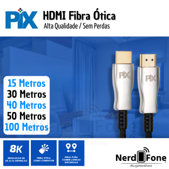 CABO HDMI 2.1 FIBRA OTICA PIX 8K