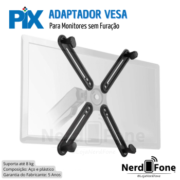 ADAPTADOR PARA MONITOR SEM FURACAO VESA