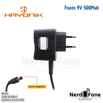 FONTE 9V 500mA HAYONIK; 5.5x2.1MM CENTRO NEGATIVO P4
