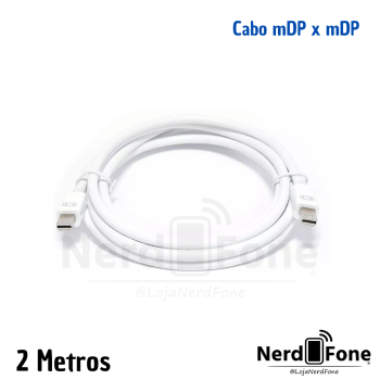 CABO MINI DISPLAYPORT (mDP) x MINI DISPLAYPORT (mDP 2METROS