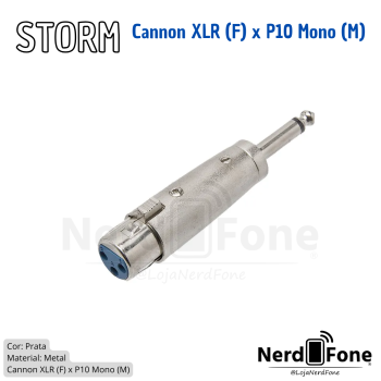 ADAPTADOR METAL CANNON XLR (F) x P10 MONO (M) STORM