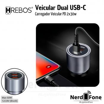 CARREGADOR VEICULAR 2x USB-C MAX 60W HREBOS