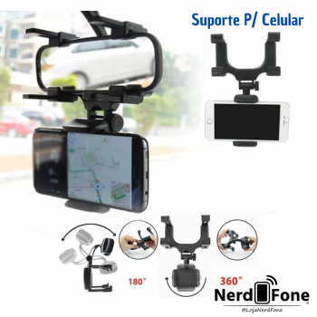 SUPORTE RETROVISOR P/ CELULAR GIRA 360