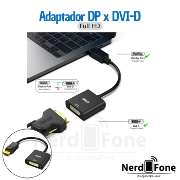 ADAPTADOR DISPLAYPORT (DP) x DVI-D (F) BENFEI