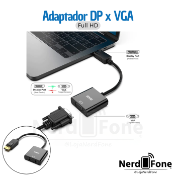 ADAPTADOR DISPLAYPORT (DP) x VGA (F) BENFEI