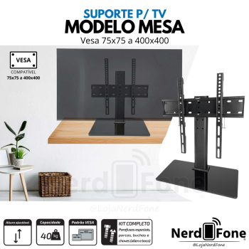 SUPORTE PIX P/ TV FIXO BASE MESA;  VESA 75x75 A 400x400