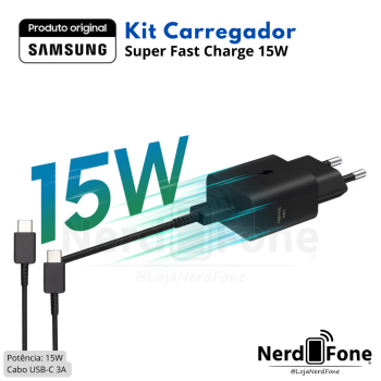 KIT CARREGADOR SAMSUNG 15W