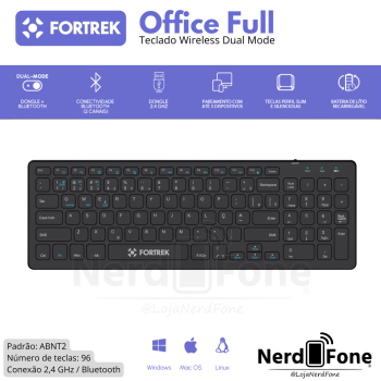 TECLADO WIRELESS OFFICE FULL FORTREK; BLUETOOTH (BT) / 2.4GHZ / ABNT2