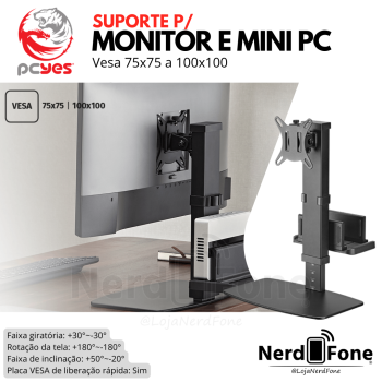 SUPORTE PARA MONITOR E NUC 17“ A 32“ PCYES