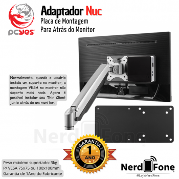 SUPORTE PARA NUC MINI PC VESA P/ MONITOR PCYES