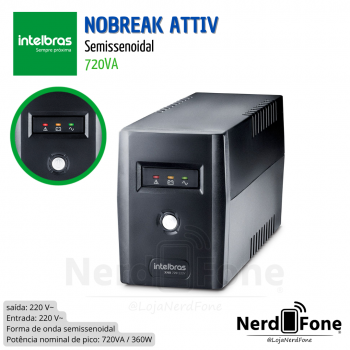 NOBREAK ATTIV 720VA INTELBRAS ; ENT. E SAIDA 220V